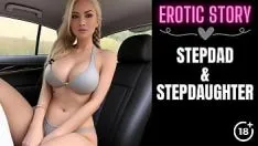 Play [stepdad & stepdaughter story] riding with step daddy: a steamy journey